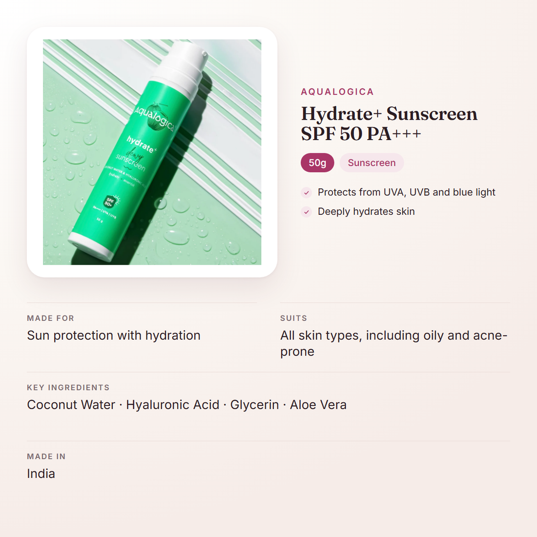 Aqualogica Hydrate+ Sunscreen SPF 50 PA+++ (50g) – at a glance: what it is for, who it suits and key ingredients