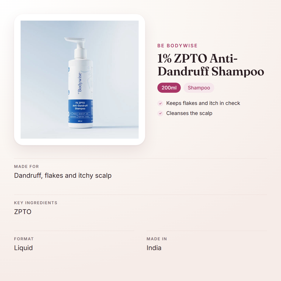 Be Bodywise 1% ZPTO Anti-Dandruff Shampoo (200ml) – at a glance: what it is for, who it suits and key ingredients
