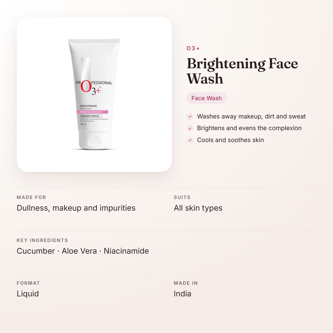 O3+ Brightening Face Wash – at a glance: what it is for, who it suits and key ingredients