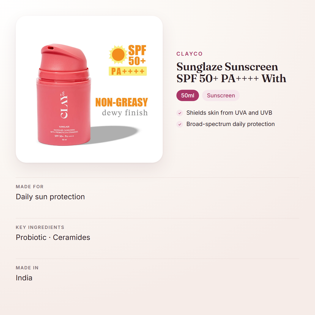 ClayCo Sunglaze Sunscreen SPF 50+ PA++++ With (50ml) – at a glance: what it is for, who it suits and key ingredients