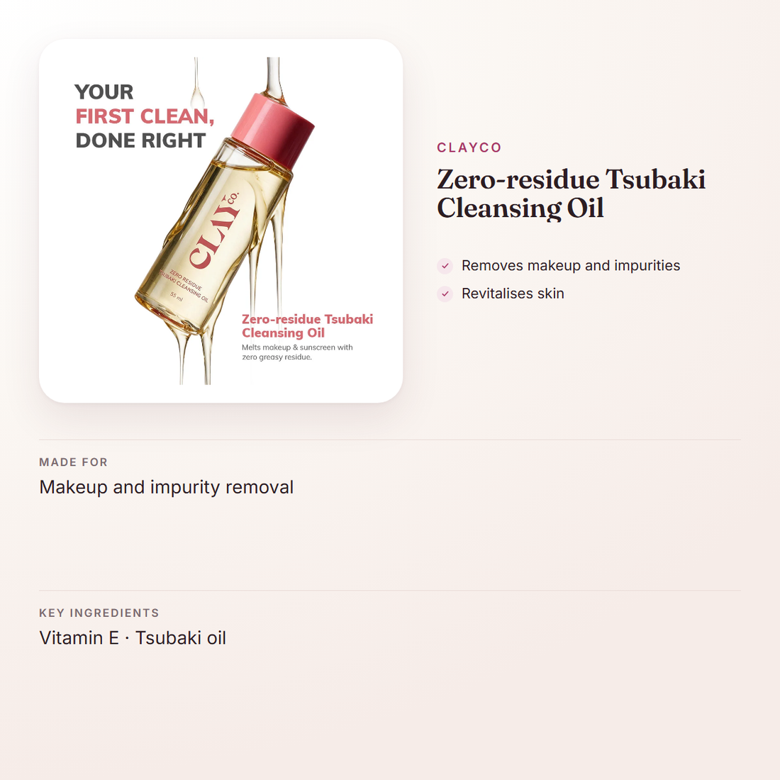 ClayCo Zero-residue Tsubaki Cleansing Oil – at a glance: what it is for, who it suits and key ingredients