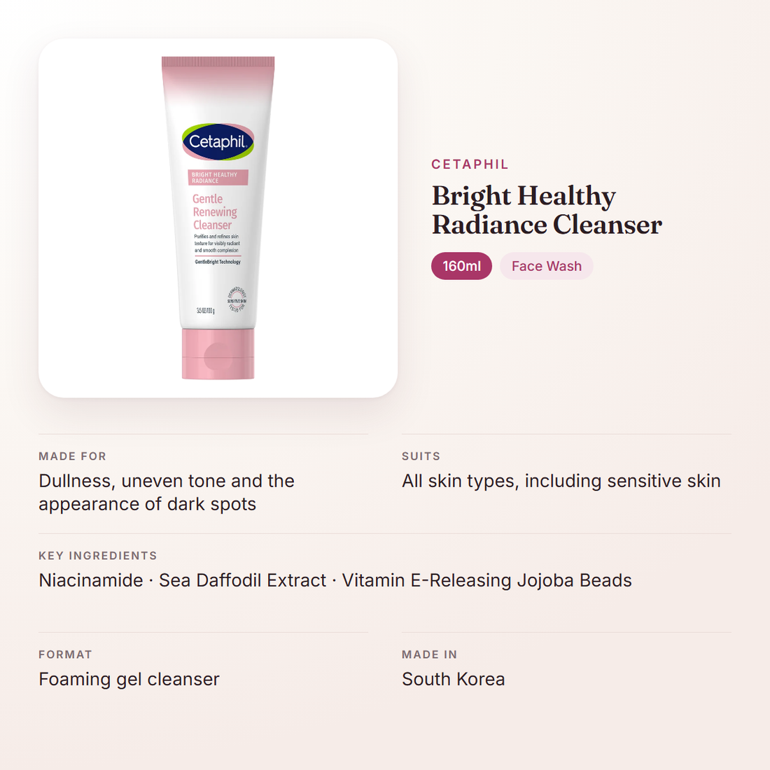 Cetaphil Bright Healthy Radiance Cleanser (160ml) – at a glance: what it is for, who it suits and key ingredients