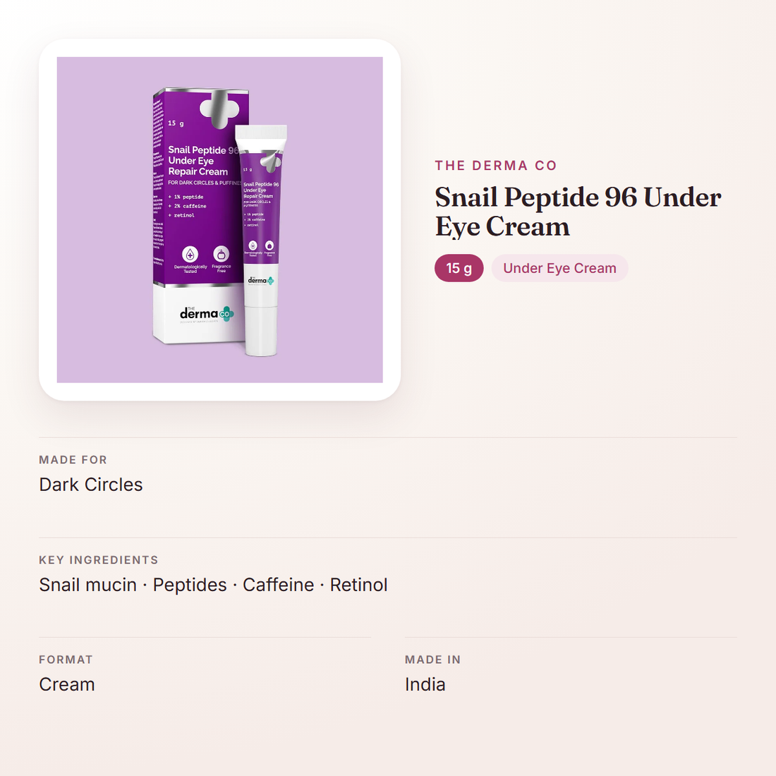 The Derma Co Snail Peptide 96 Under Eye Cream (15 g) – at a glance: what it is for, who it suits and key ingredients