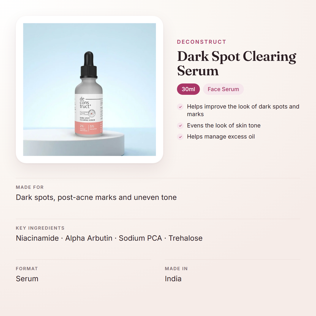 Deconstruct Dark Spot Clearing Serum (30ml) – at a glance: what it is for, who it suits and key ingredients