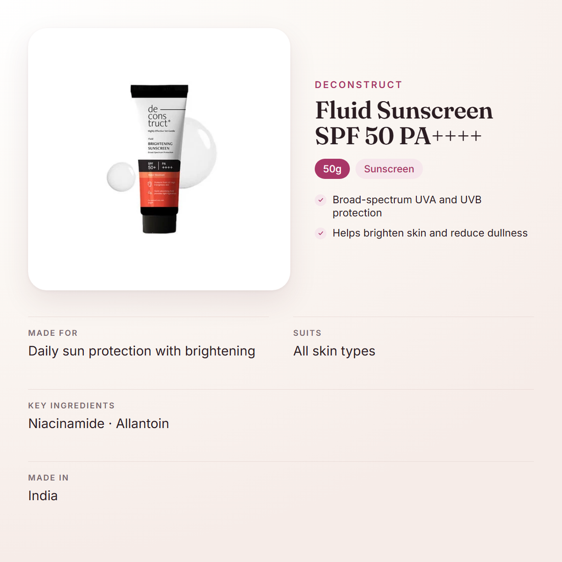 Deconstruct Fluid Sunscreen SPF 50 PA++++ (50g) – at a glance: what it is for, who it suits and key ingredients