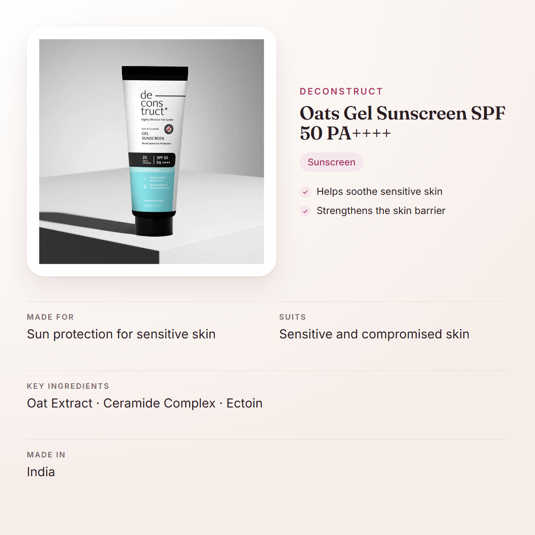 Deconstruct Oats Gel Sunscreen SPF 50 PA++++ – at a glance: what it is for, who it suits and key ingredients