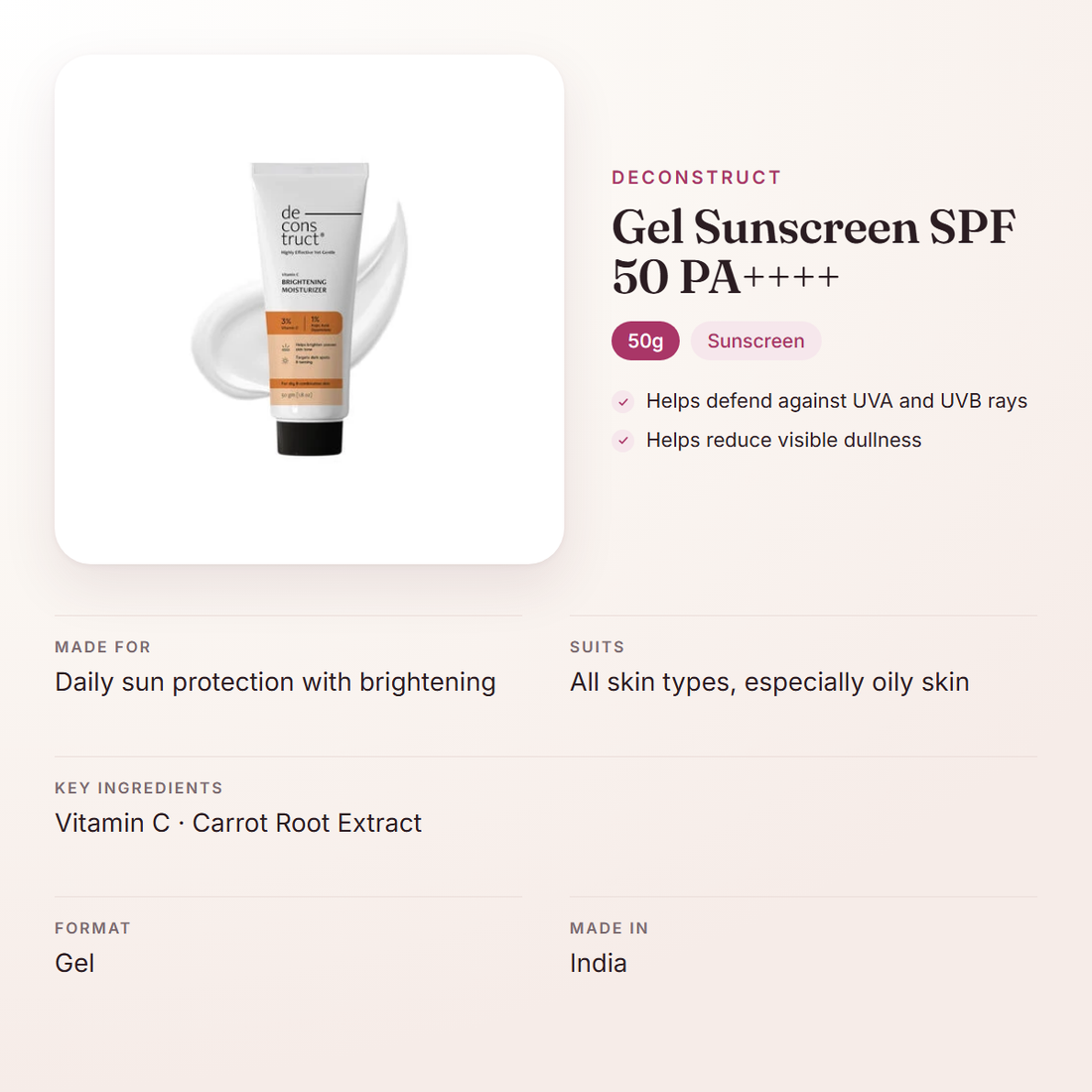 Deconstruct Gel Sunscreen SPF 50 PA++++ (50g) – at a glance: what it is for, who it suits and key ingredients