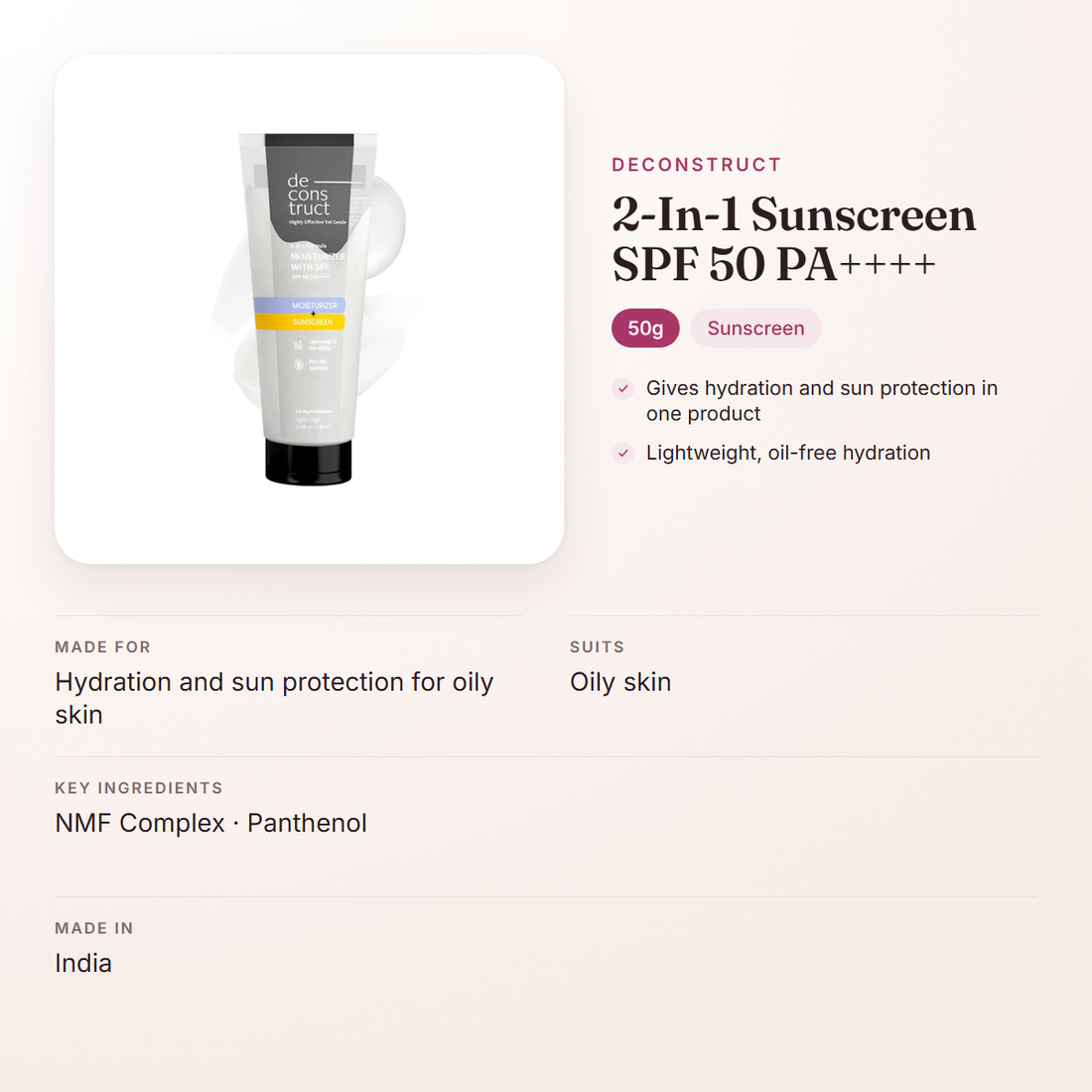 Deconstruct 2-In-1 Sunscreen SPF 50 PA++++ (50g) – at a glance: what it is for, who it suits and key ingredients