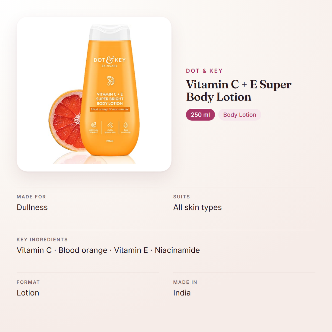 Dot & Key Vitamin C + E Super Body Lotion (250 ml) – at a glance: what it is for, who it suits and key ingredients