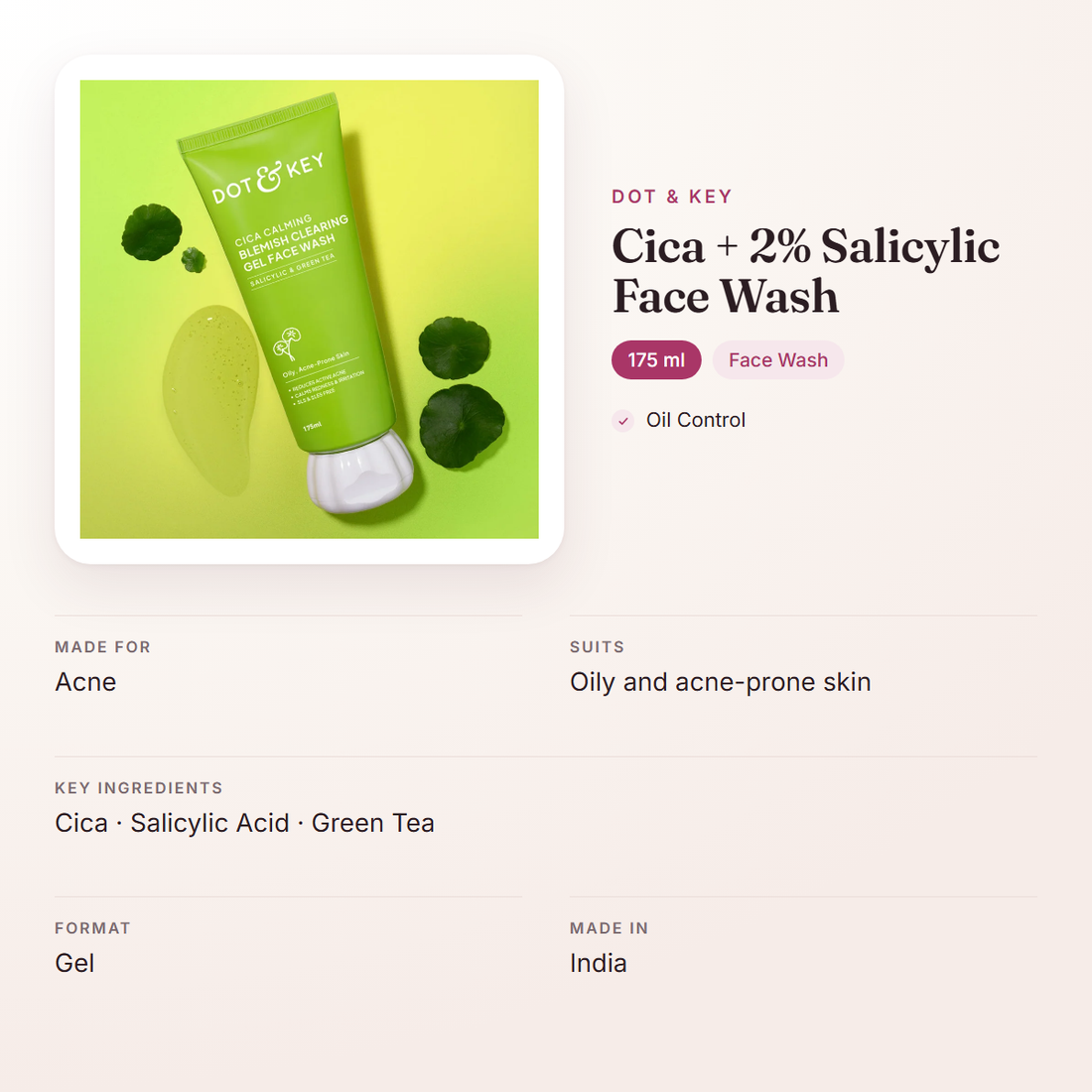 Dot & Key Cica + 2% Salicylic Face Wash (175 ml) – at a glance: what it is for, who it suits and key ingredients