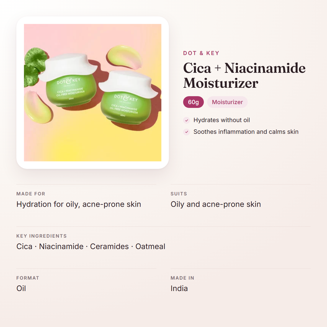 Dot & Key Cica + Niacinamide Moisturizer (60g) – at a glance: what it is for, who it suits and key ingredients