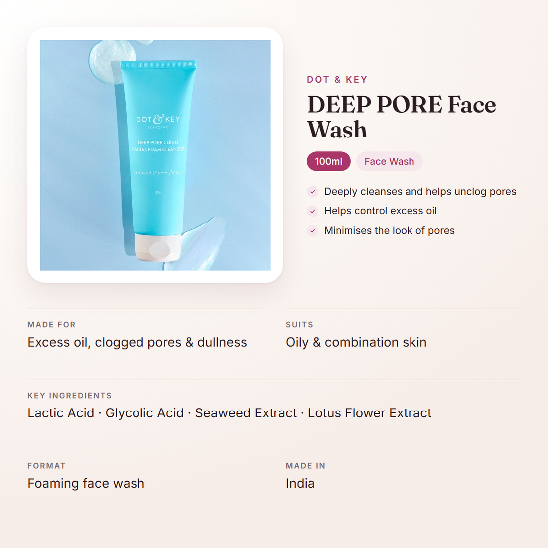 Dot & Key DEEP PORE Face Wash (100ml) – at a glance: what it is for, who it suits and key ingredients