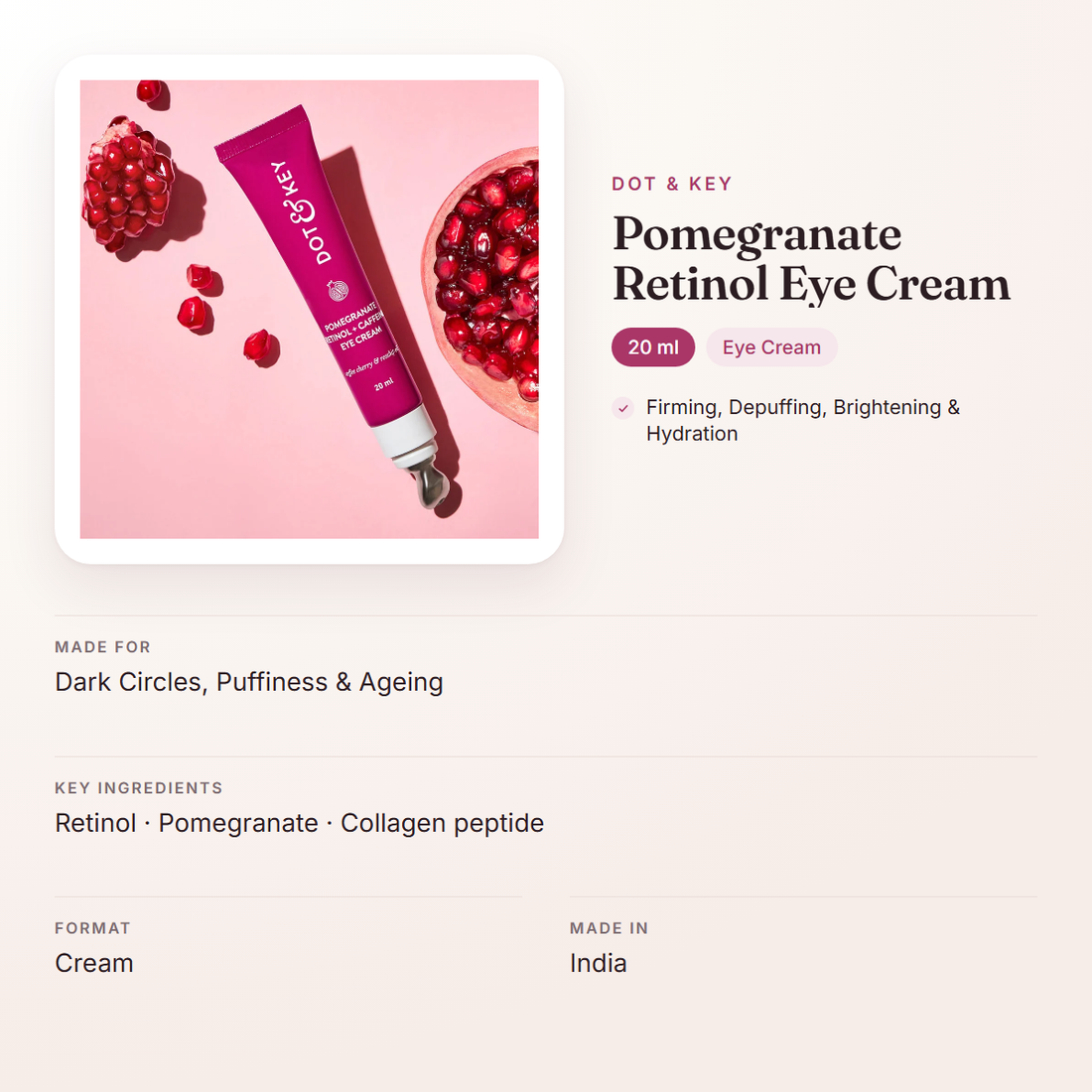 Dot & Key Pomegranate Retinol Eye Cream (20 ml) – at a glance: what it is for, who it suits and key ingredients