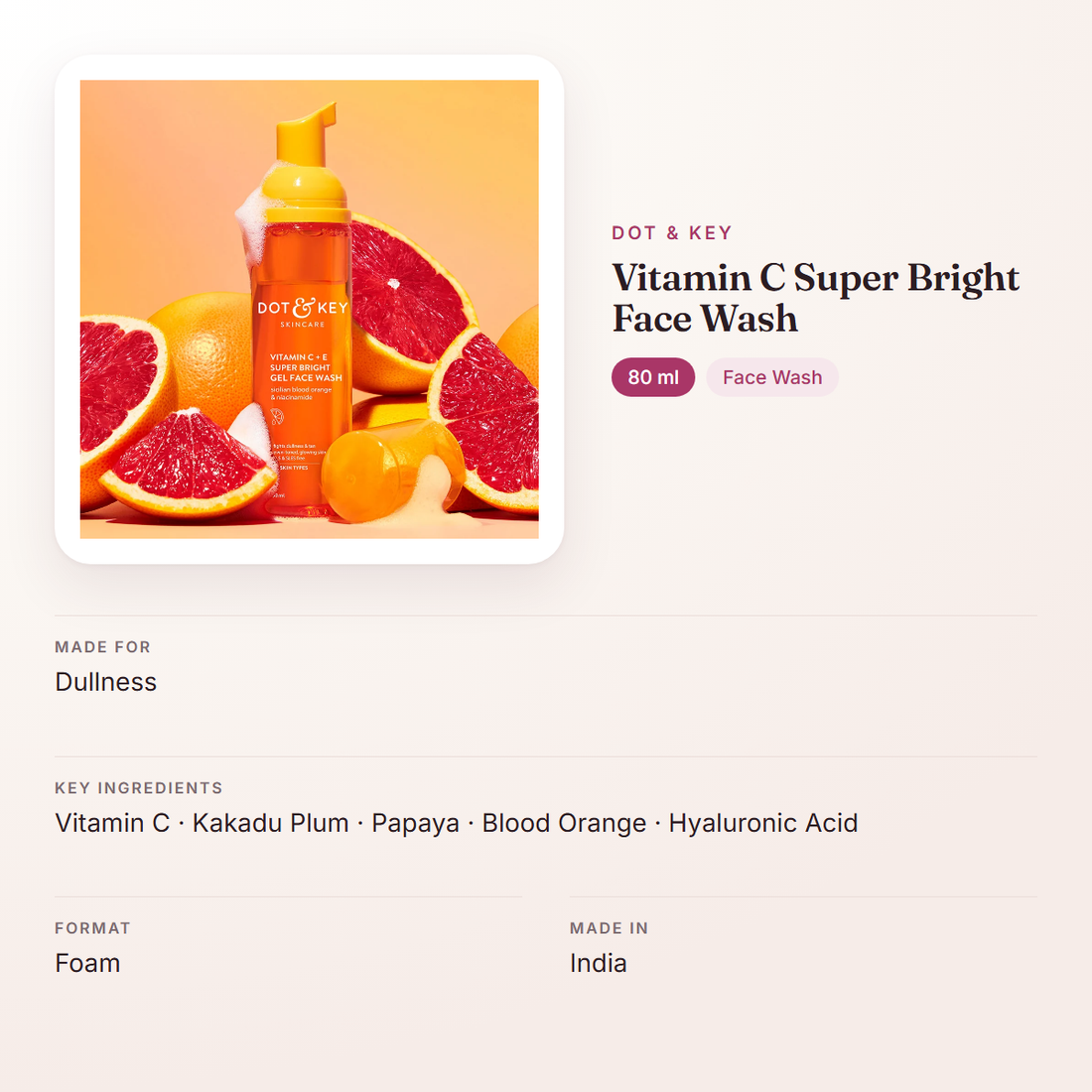 Dot & Key Vitamin C Super Bright Face Wash (80 ml) – at a glance: what it is for, who it suits and key ingredients