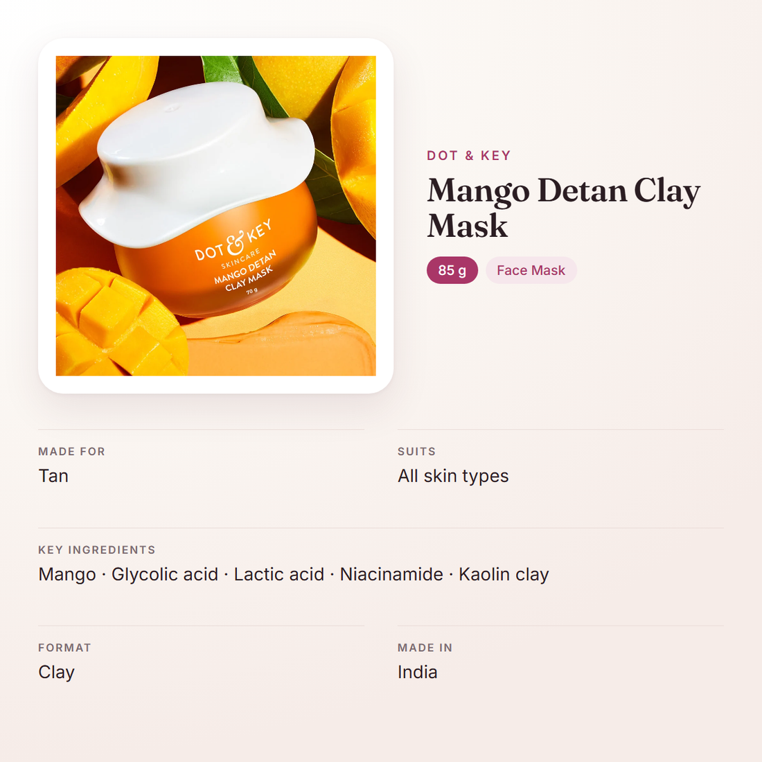 Dot & Key Mango Detan Clay Mask (85 g) – at a glance: what it is for, who it suits and key ingredients