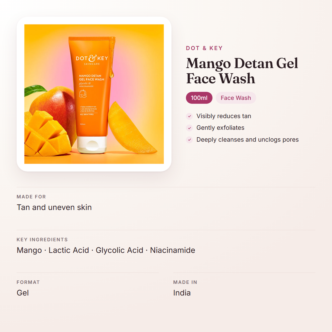 Dot & Key Mango Detan Gel Face Wash (100ml) – at a glance: what it is for, who it suits and key ingredients