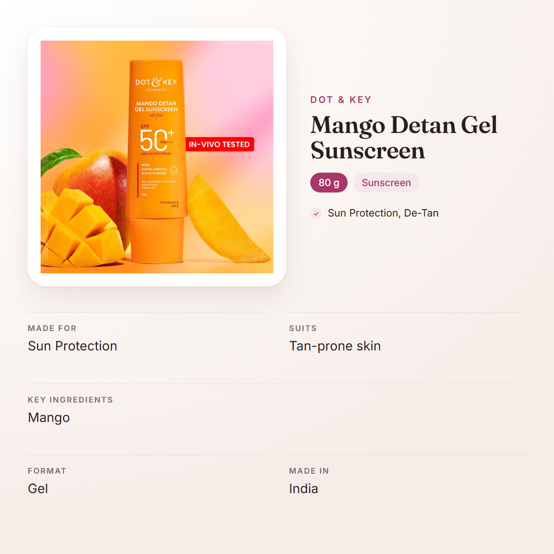Dot & Key Mango Detan Gel Sunscreen (80 g) – at a glance: what it is for, who it suits and key ingredients