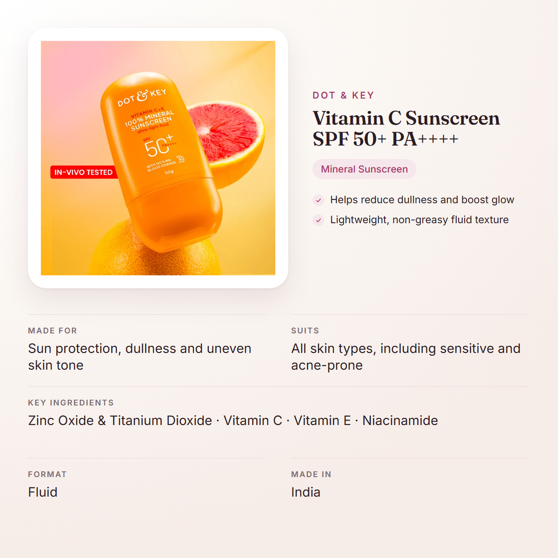 Dot & Key Vitamin C Sunscreen SPF 50+ PA++++ – at a glance: what it is for, who it suits and key ingredients
