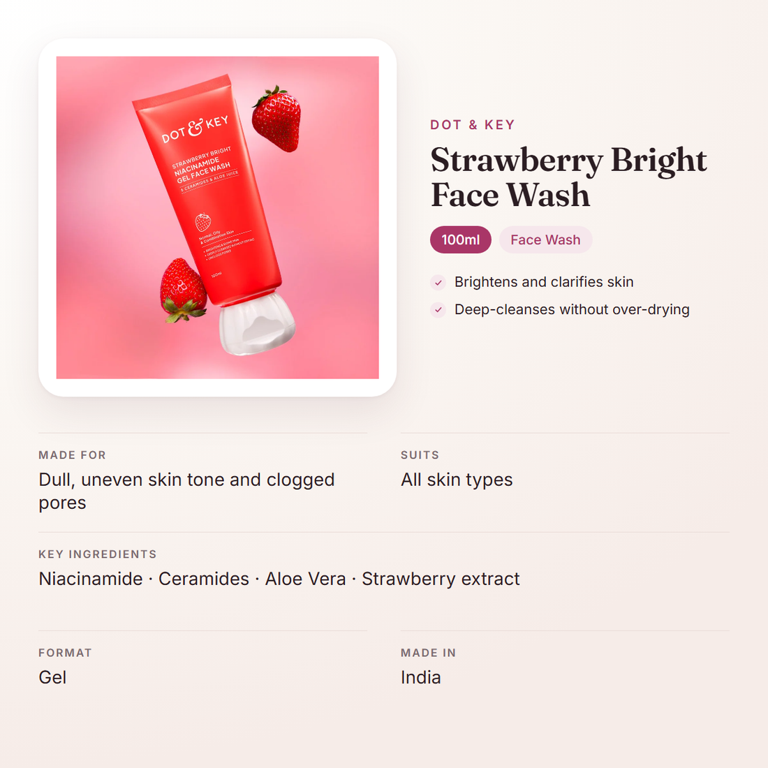 Dot & Key Strawberry Bright Face Wash (100ml) – at a glance: what it is for, who it suits and key ingredients