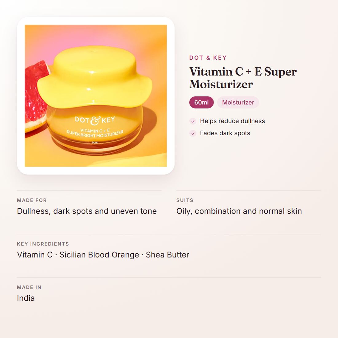 Dot & Key Vitamin C + E Super Moisturizer (60ml) – at a glance: what it is for, who it suits and key ingredients