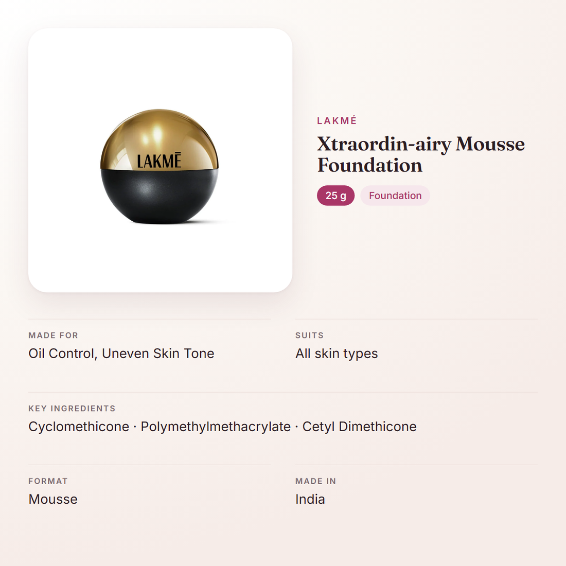 Lakmé Xtraordin-airy Mousse Foundation (25 g) – at a glance: what it is for, who it suits and key ingredients