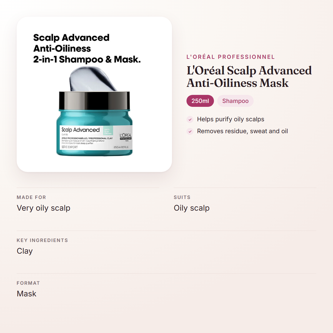 L'Oréal Professionnel L'Oréal Scalp Advanced Anti-Oiliness Mask (250ml) – at a glance: what it is for, who it suits and key ingredients