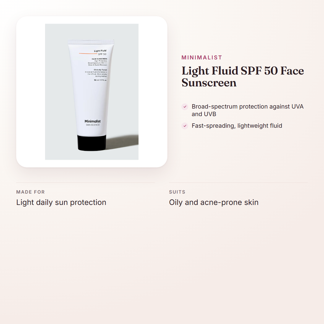 Minimalist Light Fluid SPF 50 Face Sunscreen – at a glance: what it is for, who it suits and key ingredients