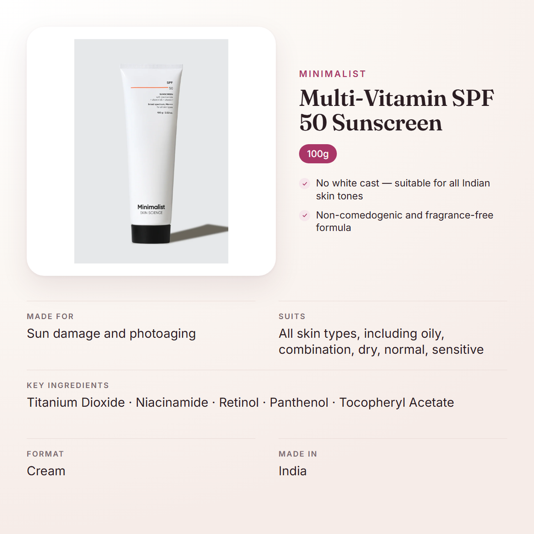 Minimalist Multi-Vitamin SPF 50 Sunscreen (100g) – at a glance: what it is for, who it suits and key ingredients