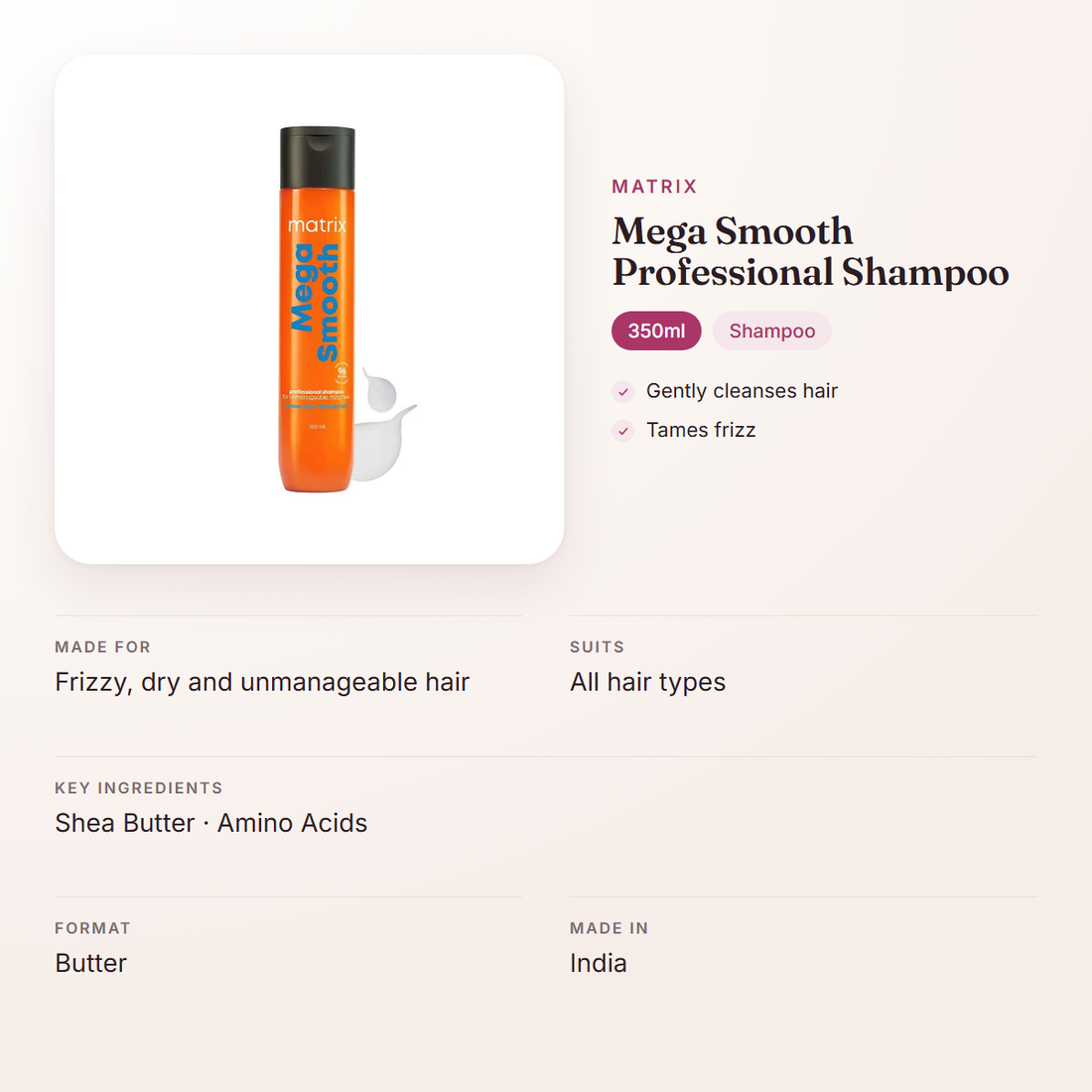 Matrix Mega Smooth Professional Shampoo (350ml) – at a glance: what it is for, who it suits and key ingredients