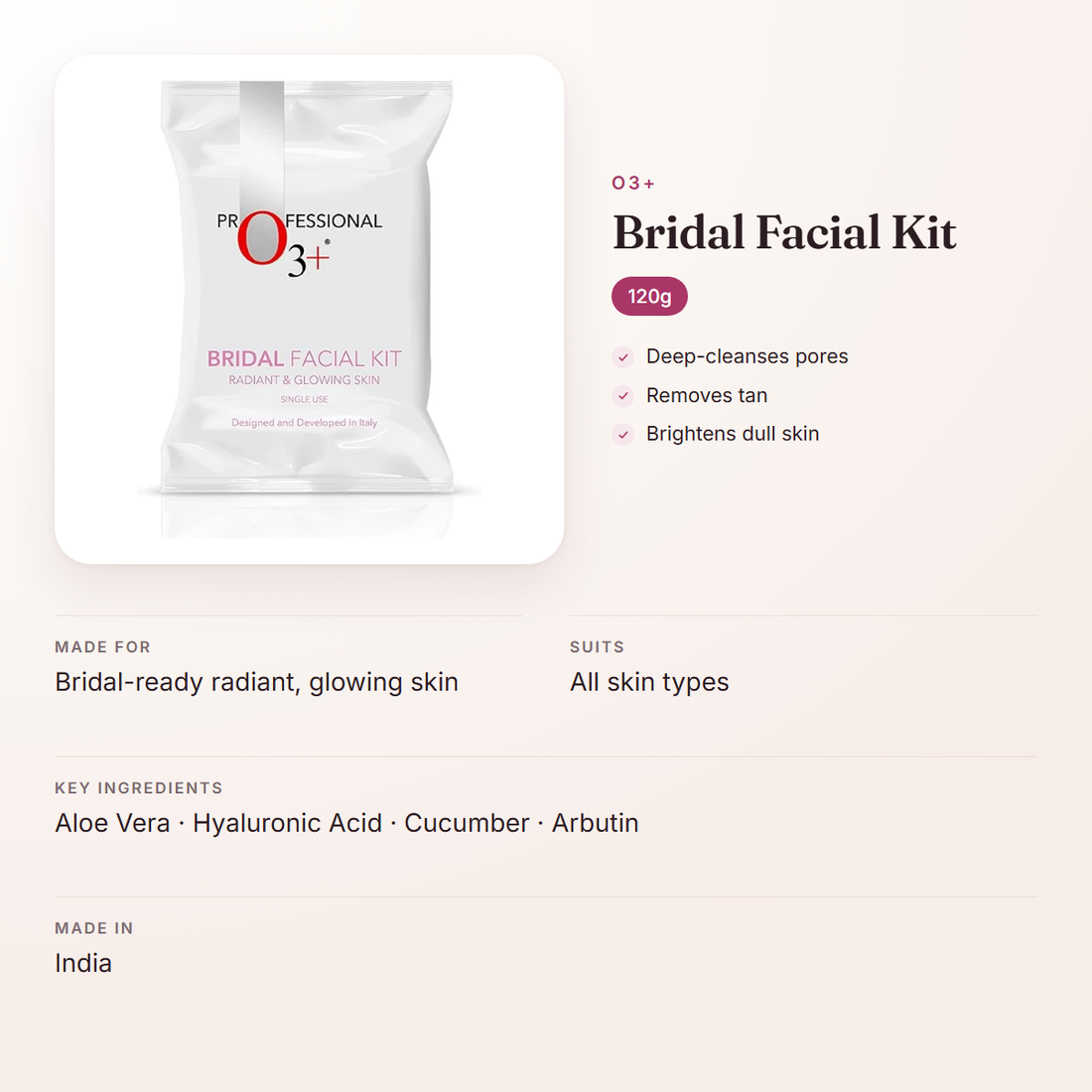 O3+ Bridal Facial Kit (120g) – at a glance: what it is for, who it suits and key ingredients
