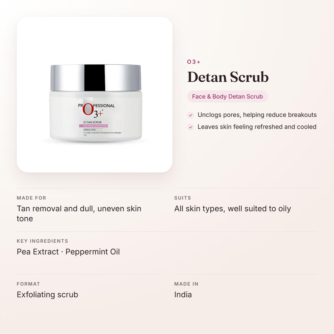 O3+ Detan Scrub – at a glance: what it is for, who it suits and key ingredients