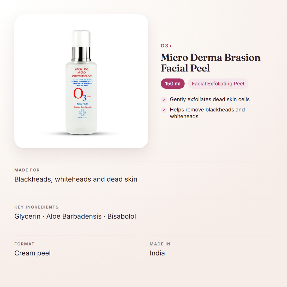 O3+ Micro Derma Brasion Facial Peel (150 ml) – at a glance: what it is for, who it suits and key ingredients