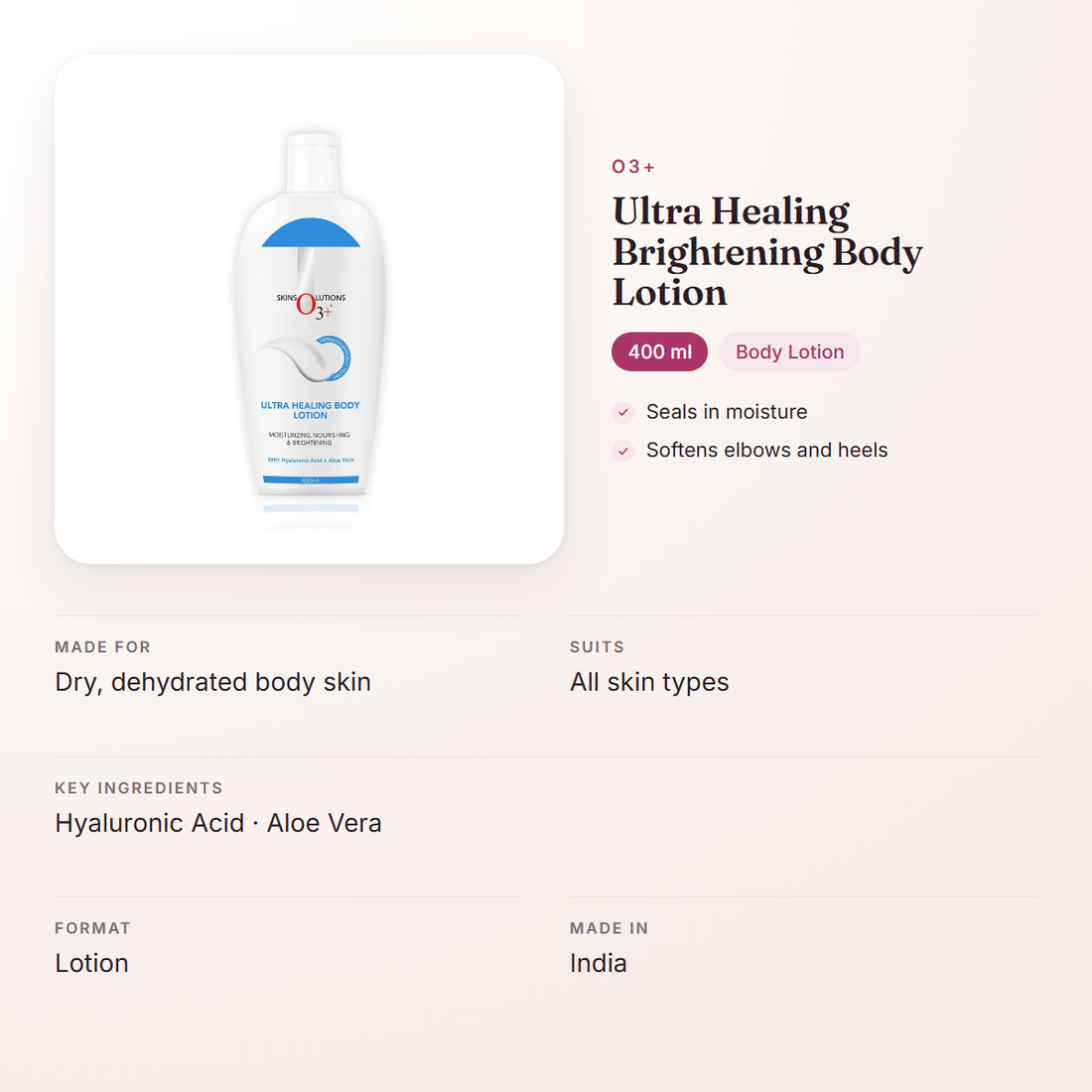 O3+ Ultra Healing Brightening Body Lotion (400 ml) – at a glance: what it is for, who it suits and key ingredients