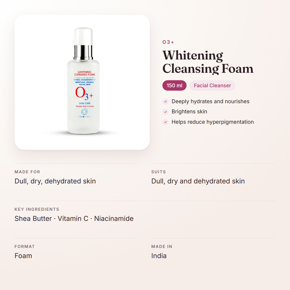 O3+ Whitening Cleansing Foam (150 ml) – at a glance: what it is for, who it suits and key ingredients