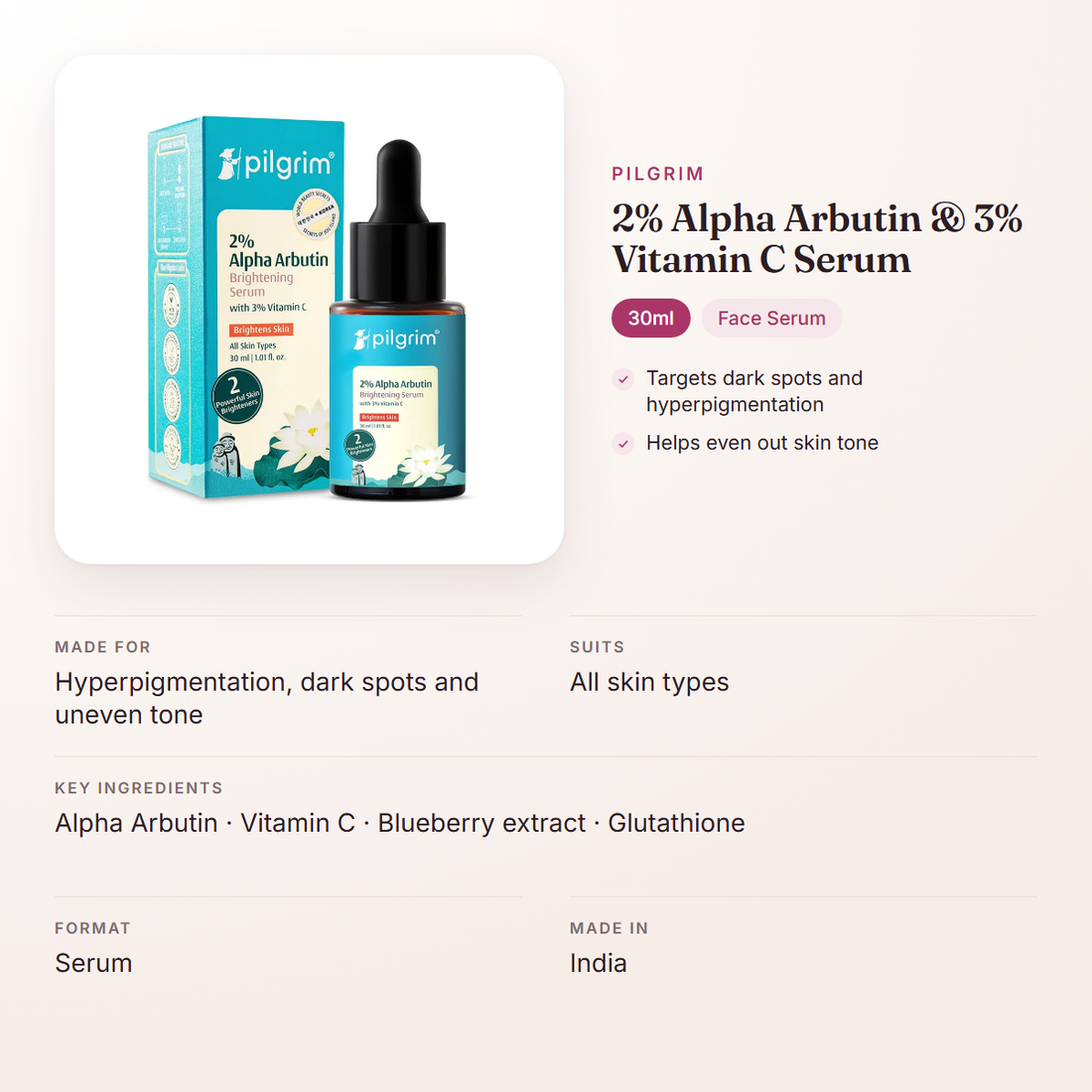 Pilgrim 2% Alpha Arbutin & 3% Vitamin C Serum (30ml) – at a glance: what it is for, who it suits and key ingredients