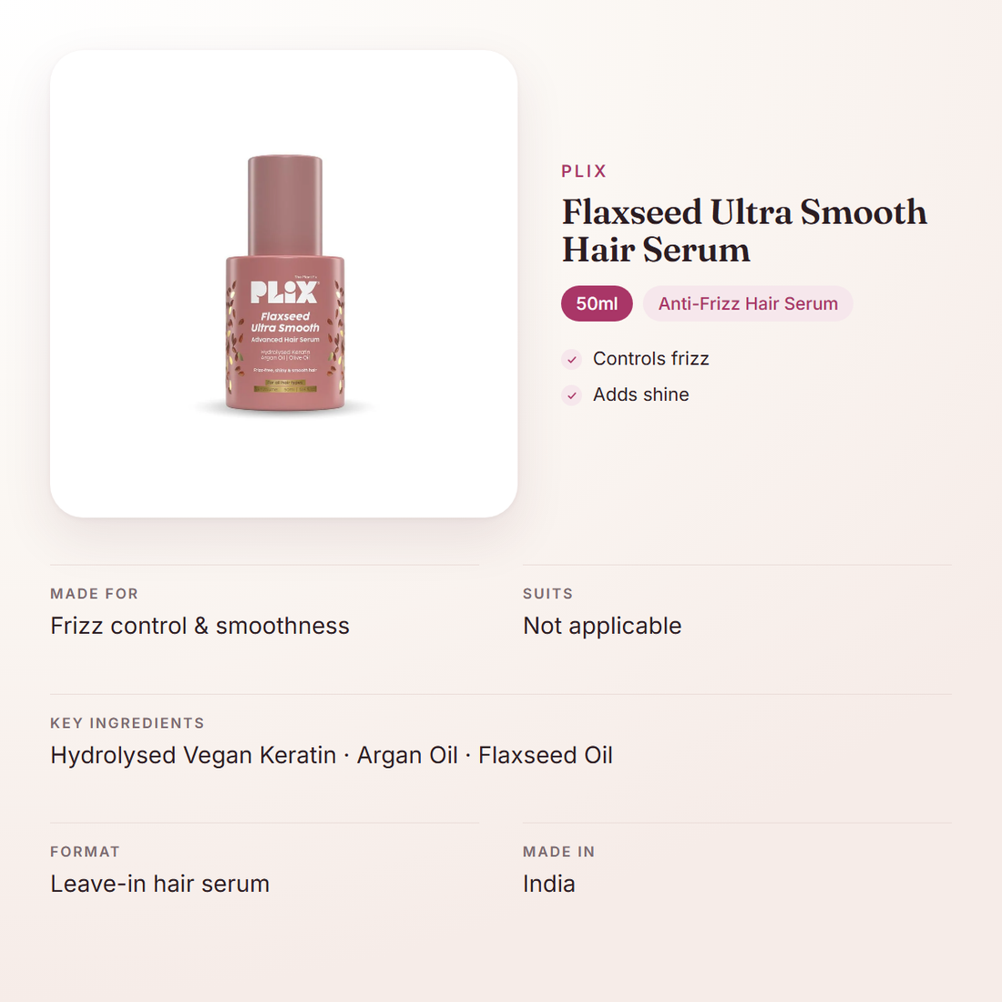 Plix Flaxseed Ultra Smooth Hair Serum (50ml) – at a glance: what it is for, who it suits and key ingredients