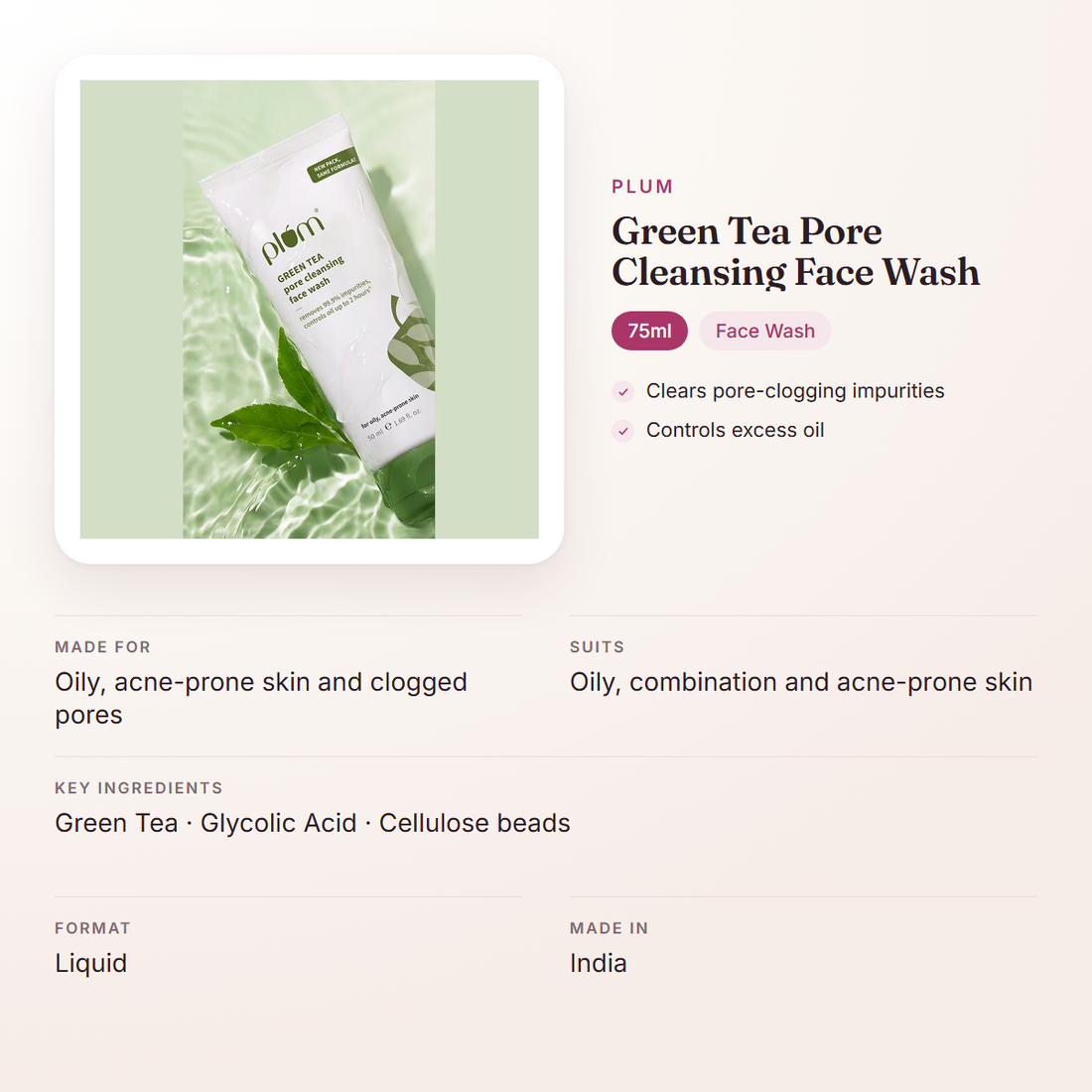 Plum Green Tea Pore Cleansing Face Wash (75ml) – at a glance: what it is for, who it suits and key ingredients