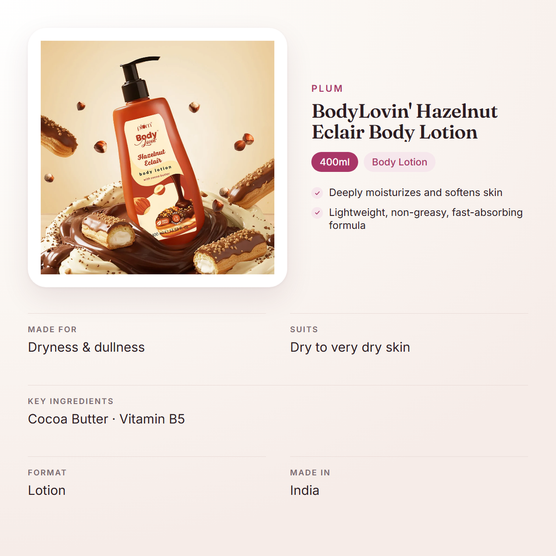 Plum BodyLovin' Hazelnut Eclair Body Lotion (400ml) – at a glance: what it is for, who it suits and key ingredients