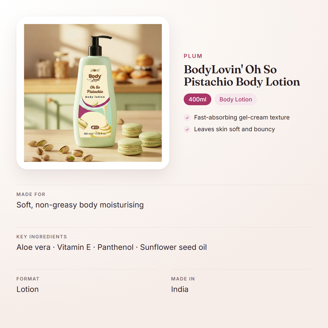 Plum BodyLovin' Oh So Pistachio Body Lotion (400ml) – at a glance: what it is for, who it suits and key ingredients