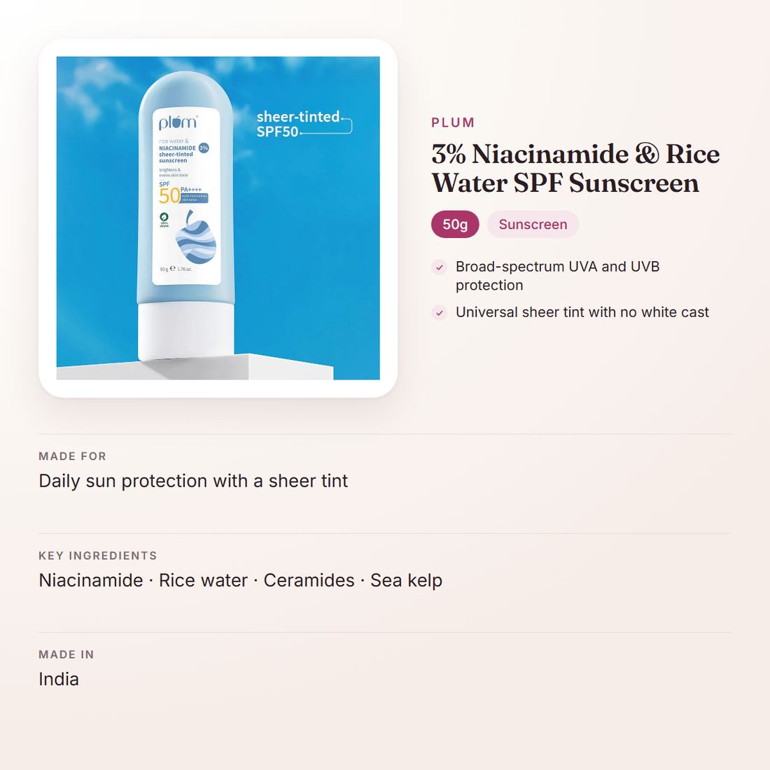 Plum 3% Niacinamide & Rice Water SPF Sunscreen (50g) – at a glance: what it is for, who it suits and key ingredients