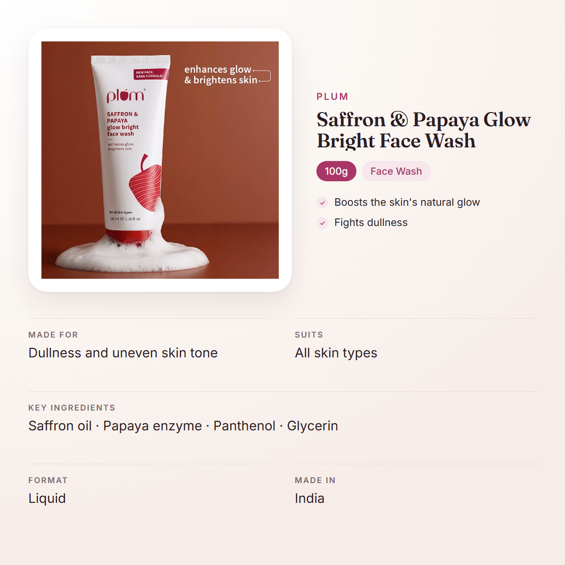 Plum Saffron & Papaya Glow Bright Face Wash (100g) – at a glance: what it is for, who it suits and key ingredients