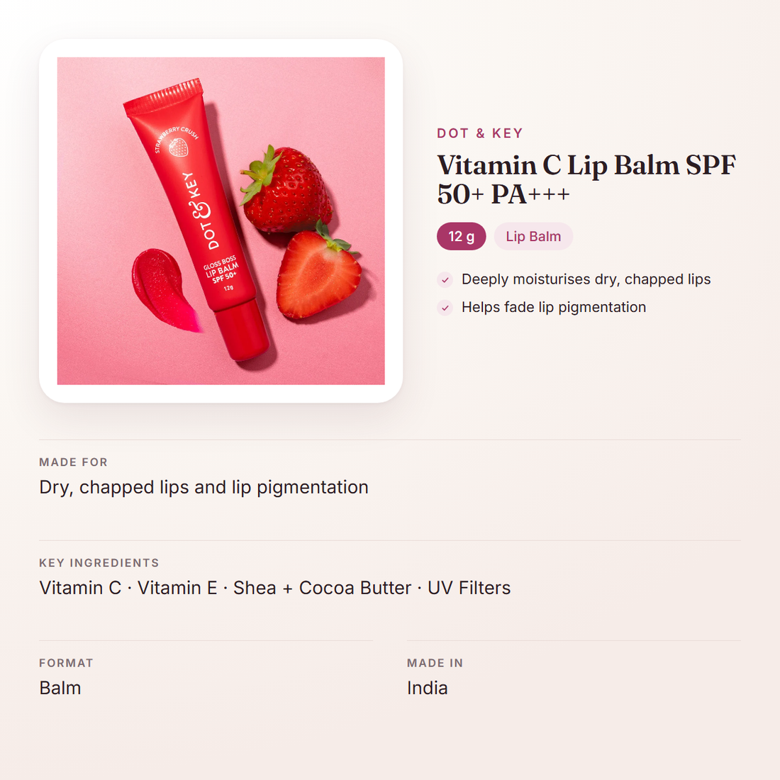 Dot & Key Vitamin C Lip Balm SPF 50+ PA+++ (12 g) – at a glance: what it is for, who it suits and key ingredients