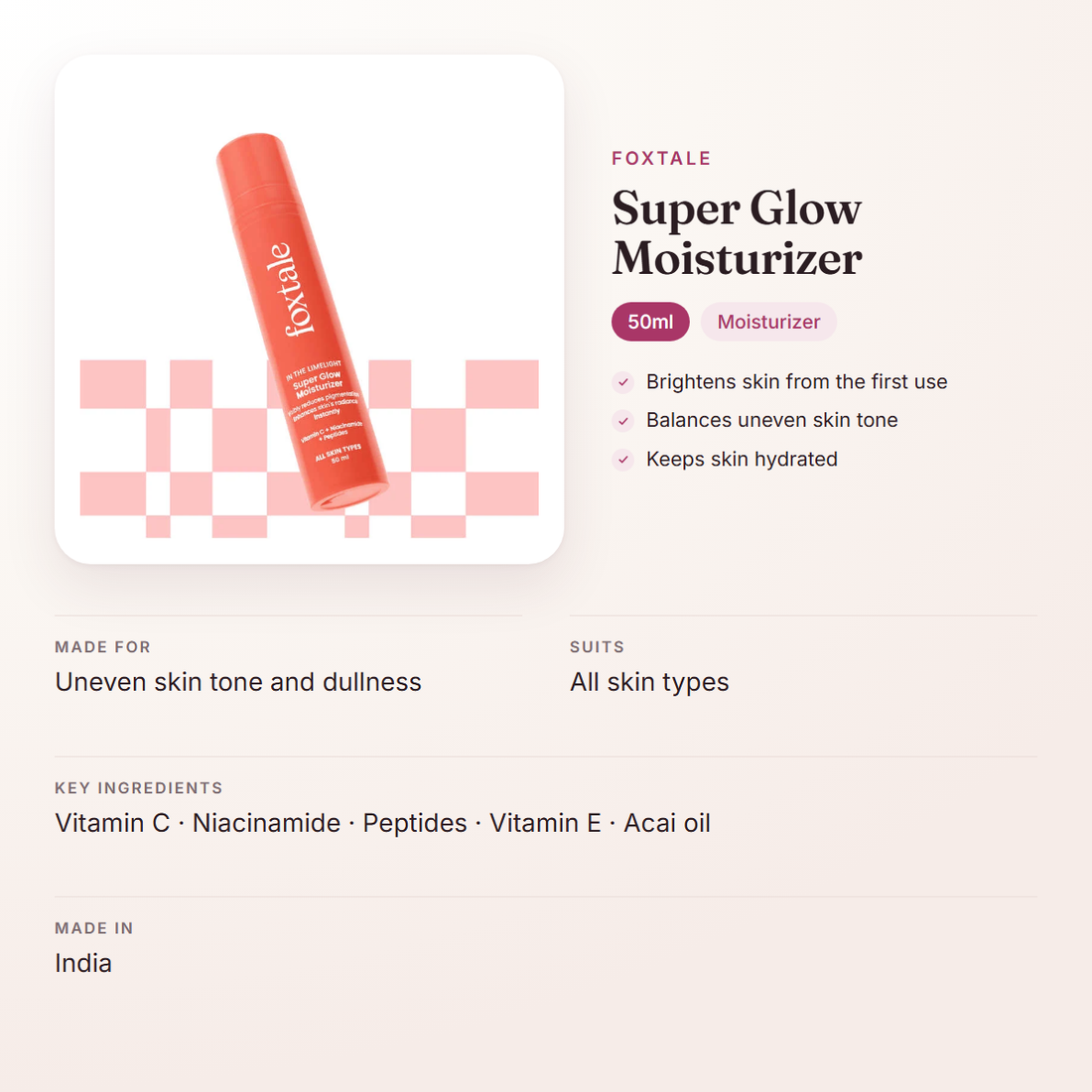 Foxtale Super Glow Moisturizer (50ml) – at a glance: what it is for, who it suits and key ingredients