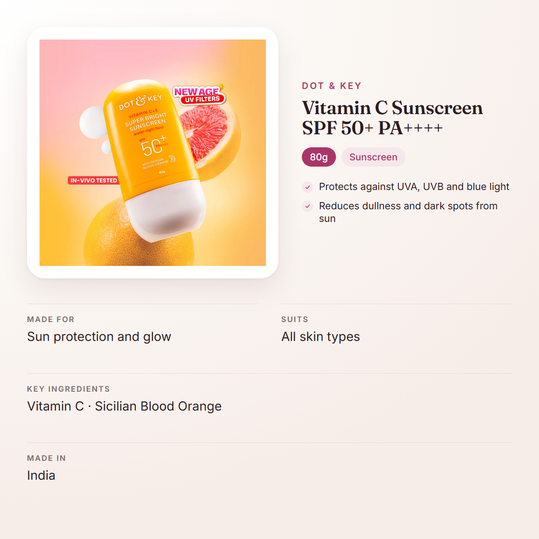 Dot & Key Vitamin C Sunscreen SPF 50+ PA++++ (80g) – at a glance: what it is for, who it suits and key ingredients