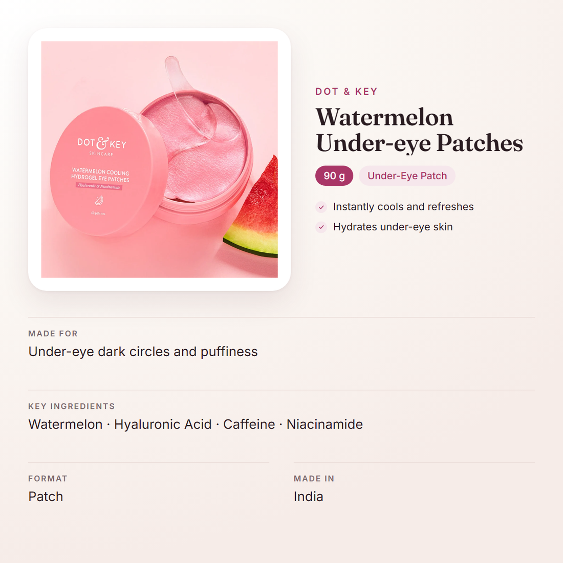 Dot & Key Watermelon Under-eye Patches (90 g) – at a glance: what it is for, who it suits and key ingredients