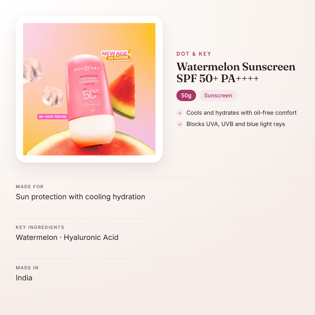 Dot & Key Watermelon Sunscreen SPF 50+ PA++++ (50g) – at a glance: what it is for, who it suits and key ingredients