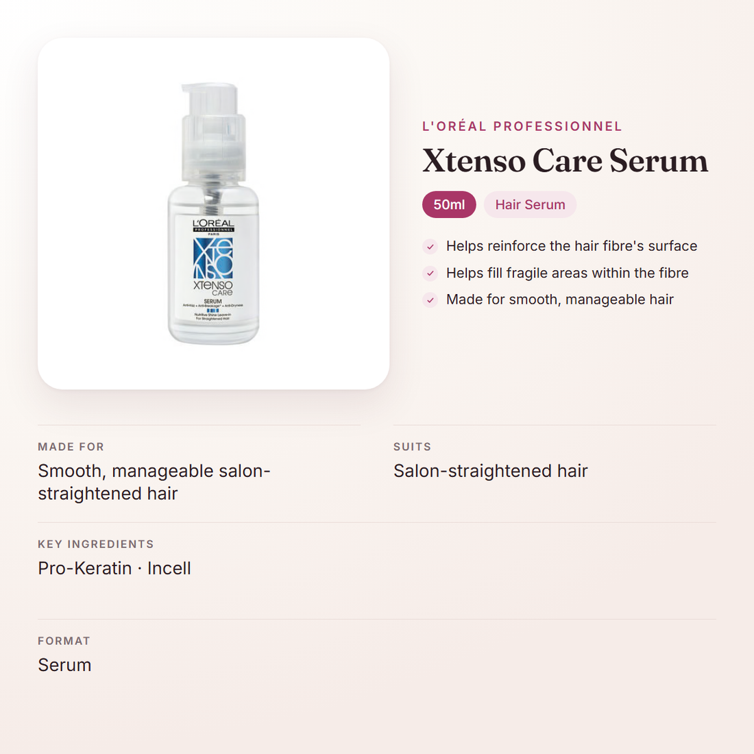 L'Oréal Professionnel Xtenso Care Serum (50ml) – at a glance: what it is for, who it suits and key ingredients